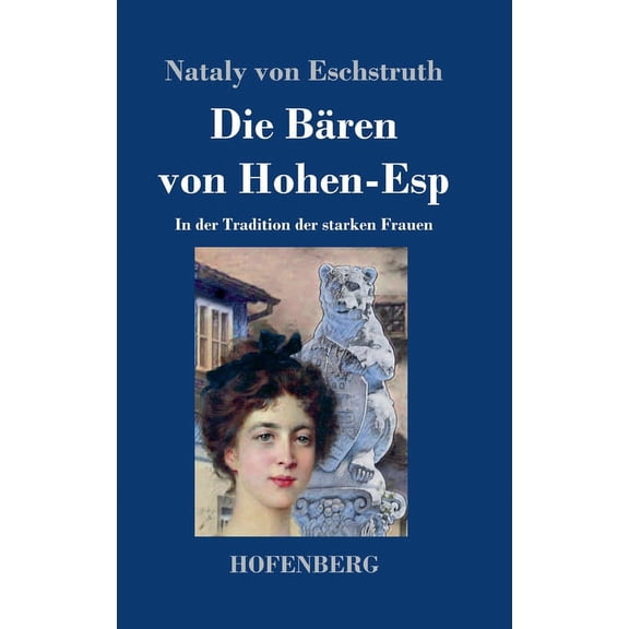 Die Bären von Hohen-Esp (Hardcover)