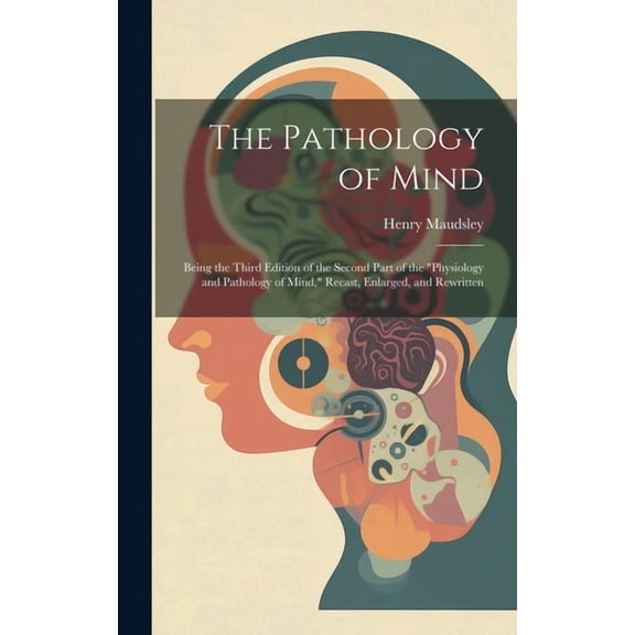 The Pathology of Mind (Hardcover)