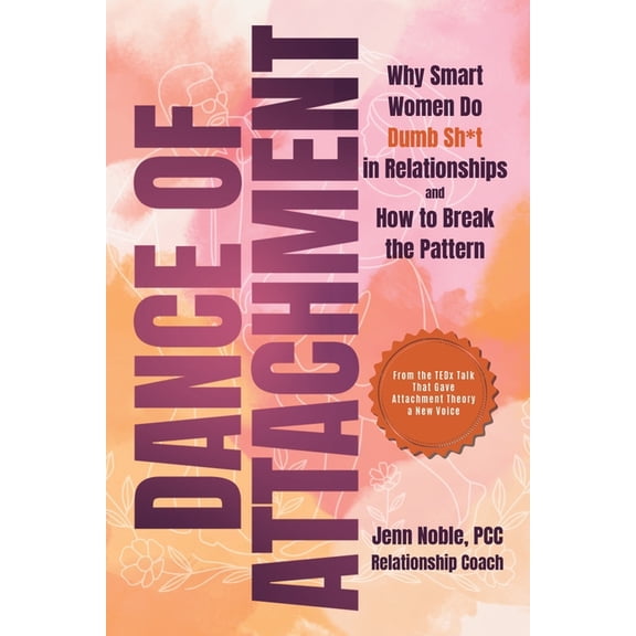 Dance of Attachment, (Paperback)