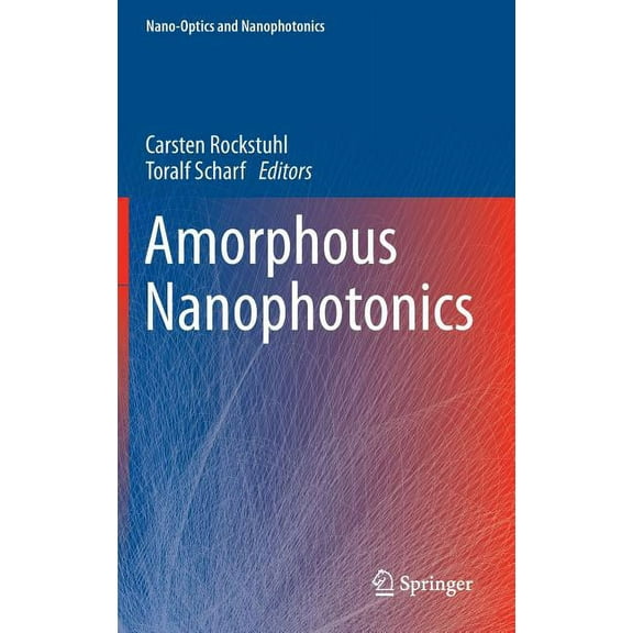 Nano-Optics and Nanophotonics Amorphous Nanophotonics, (Hardcover)
