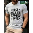 thumbnail image 3 of Mens Funny Best Dad Ever Cool Fathers Day Novelty Graphic T shirt Full Cotton Tees, 3 of 7