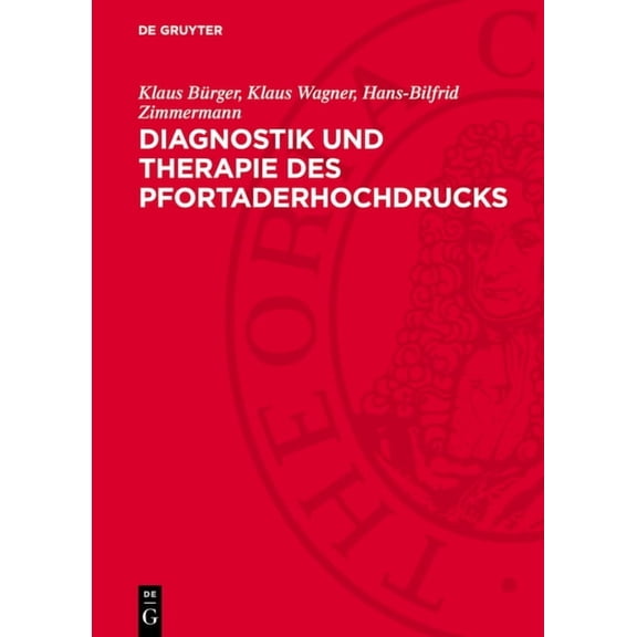 Diagnostik Und Therapie Des Pfortaderhochdrucks, (Hardcover)