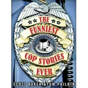 The Funniest Cop Stories Ever (Paperback)