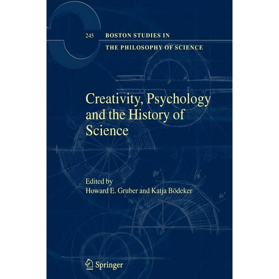 Boston Studies in the Philosophy and His Creativity, Psychology and the History of Science, Book 245, (Paperback)