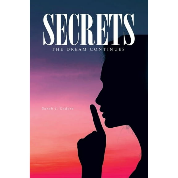 Secrets: The Dream Continues, (Paperback)