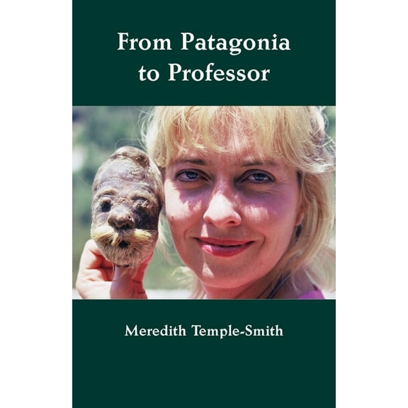 From Patagonia to Professor, (Paperback)