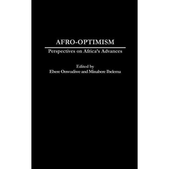 Afro-Optimism: Perspectives on Africa's Advances, (Hardcover)
