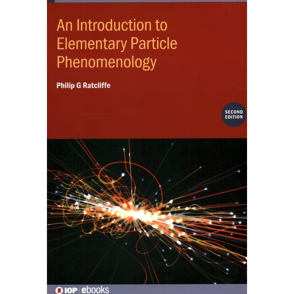 An Introduction to Elementary Particle Phenomenology (Second Edition), (Hardcover)