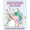 Quotations for Kids, Used [Hardcover]