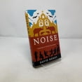 thumbnail image 1 of Pre-Owned Noise: A Human History of Sound and Listening (Hardcover) 0062283073 9780062283078, 1 of 1