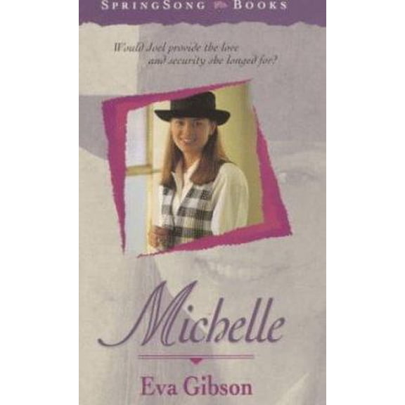 Pre-Owned Michelle (SpringSong Books #1) (Paperback) 1556614470 9781556614477
