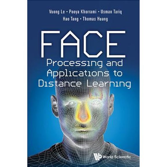 Pre-Owned Face Processing and Applications to Distance Learning (Hardcover) by Vuong Le, Usman Tariq, Hao Tang
