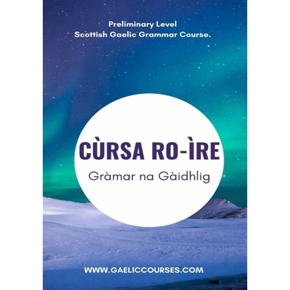 Cùrsa Ro-ìre Gràmar na Gàidhlig (Paperback)