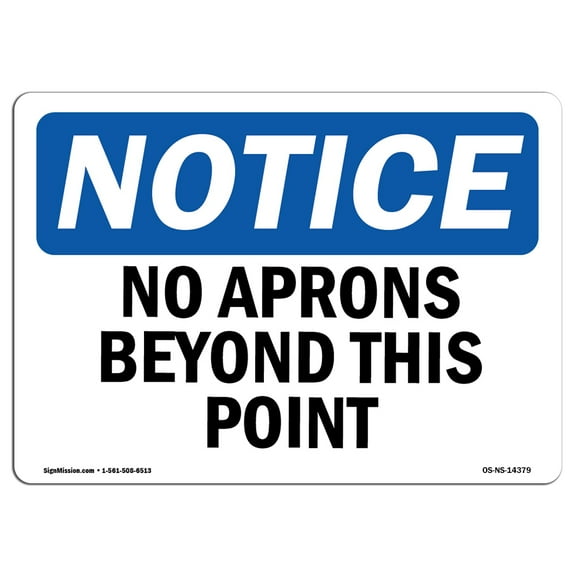 OSHA Notice Signs - No Aprons Beyond This Point | Decal | Protect Your Business, Construction Site, Warehouse |  Made in the USA