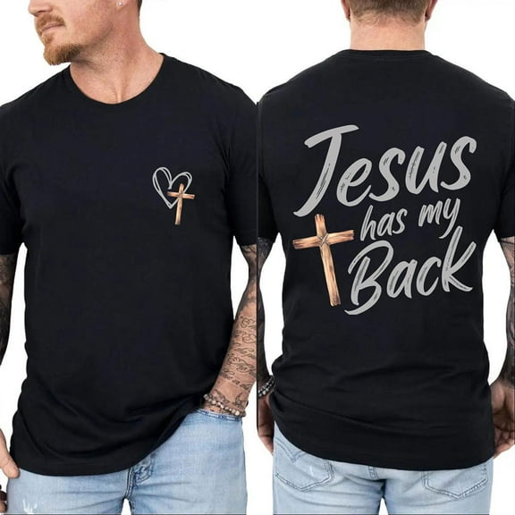 Unisex Christian Graphic T-Shirt, “Jesus Has My Back” 2-Sided Faith Tee with Rustic Cross and Heart Design, Spiritual Gift for Believers, Cotton Shirt, Sizes S–5XL