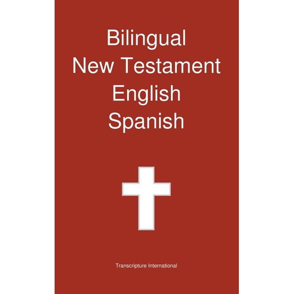 Bilingual New Testament, English - Spanish (Hardcover)