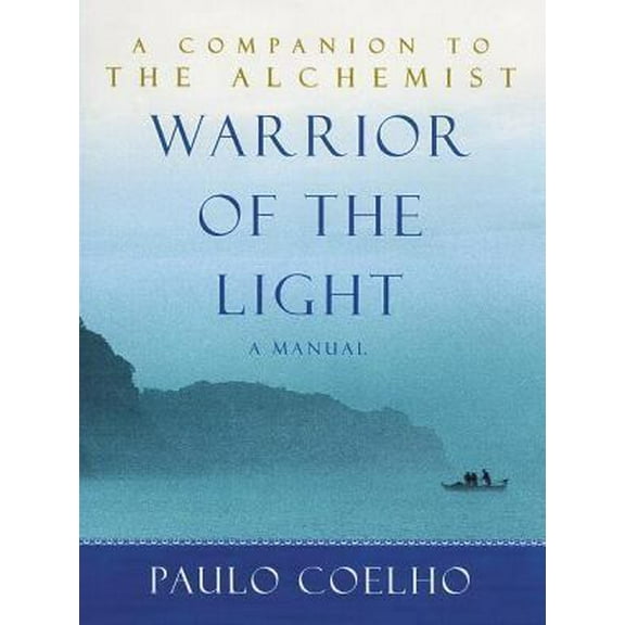 Pre-Owned Warrior of the Light: A Manual (Hardcover) 0060527978 9780060527976