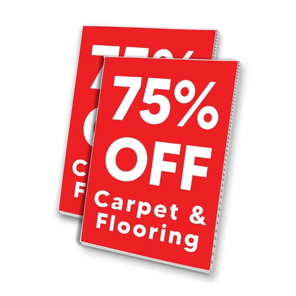 75 Percent Off Carpet and Flooring (24" X 36") 4mm Corrugated Plastic Panel, Graphics Applied To 1 Side (Pk of 2)