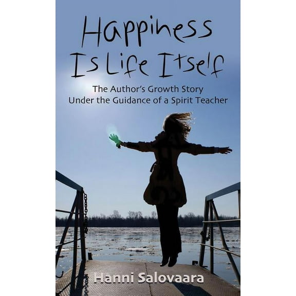 Happiness Is Life Itself, (Paperback)