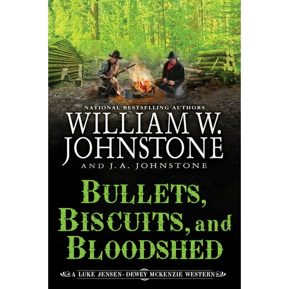 A Luke Jensen-Dewey McKenzie Western Bullets, Biscuits, and Bloodshed (Paperback)