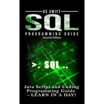 SQL Programming: Java Script and Coding Programming Guide: Learn In A Day! (Hardcover)