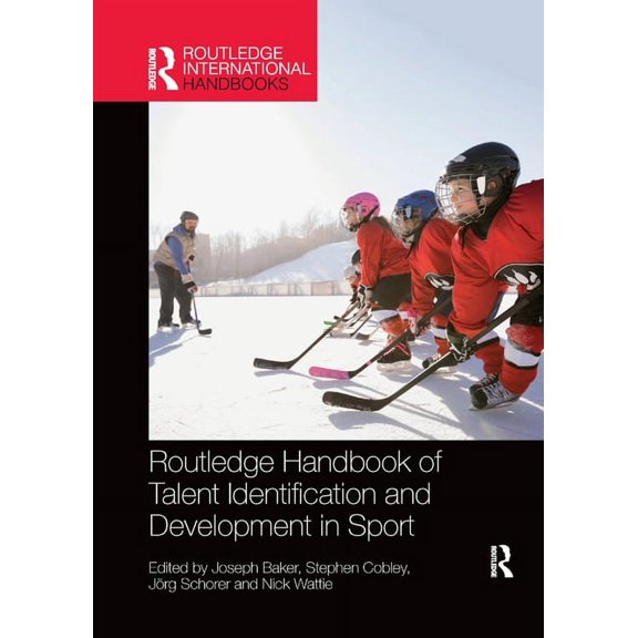 Routledge International Handbooks Routledge Handbook of Talent Identification and Development in Sport, (Paperback)