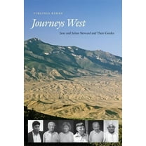 Journeys West: Jane and Julian Steward and Their Guides, (Hardcover)