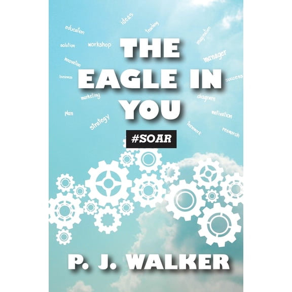 The Eagle In You #Soar, (Paperback)