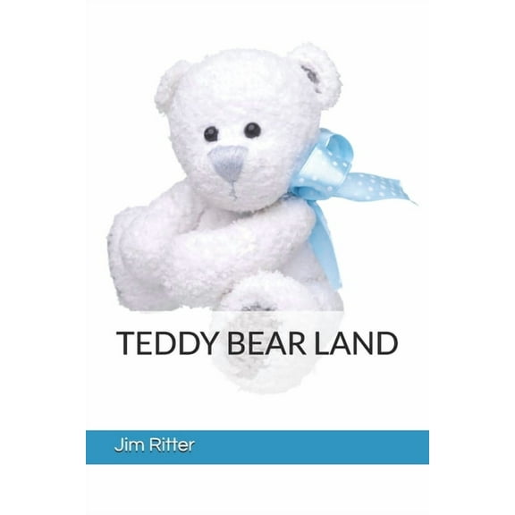 Teddy Bear Land (Paperback)