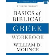 WILLIAM D MOUNCE Zondervan Language Basics: Basics of Biblical Greek Workbook: Fourth Edition (Paperback)