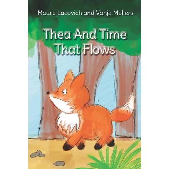 Thea And Time That Flows, (Paperback)