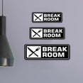 thumbnail image 6 of Standard Plus Break Room Wall or Door Sign | Office Public Signage- Small, 6 of 9