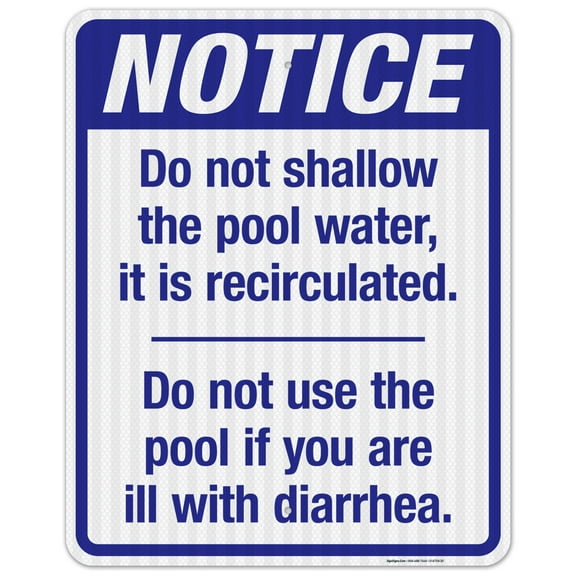 Notice Do Not Shallow The Pool Water It Is Recirculated Sign, Pool Sign,