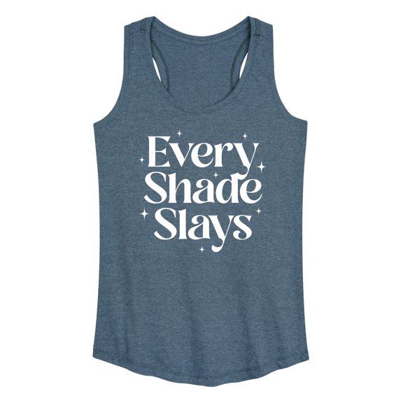 Instant Message - Every Shade Slays - Women's Racerback Tank Top