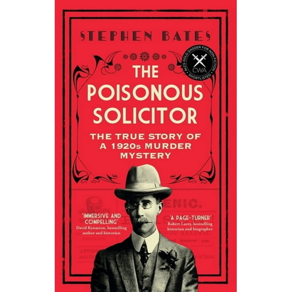 The Poisonous Solicitor : The True Story of a 1920s Murder Mystery (Hardcover)