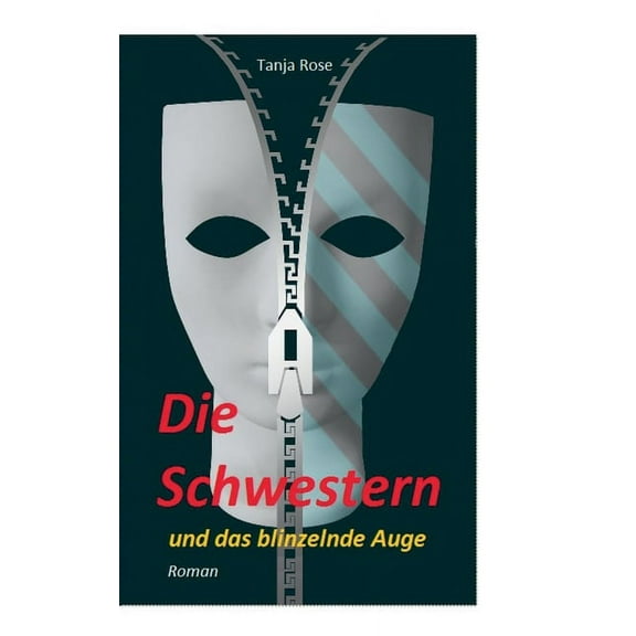 Die Schwestern: und das blinzelnde Auge, (Paperback)
