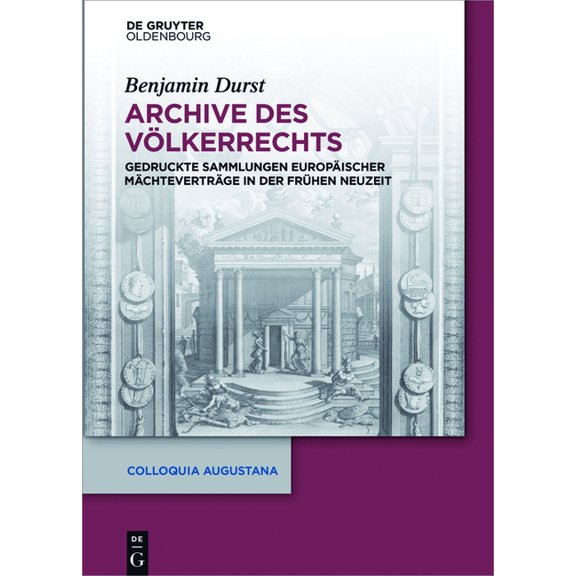 Colloquia Augustana Archive des Völkerrechts, Book 34, (Hardcover)