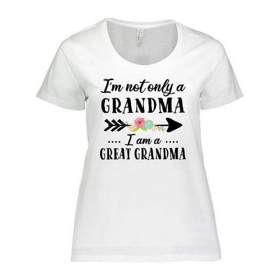 Inktastic I'm Not Only a Grandma I'm a Great Grandma with Flowers Women's Plus Size T-Shirt