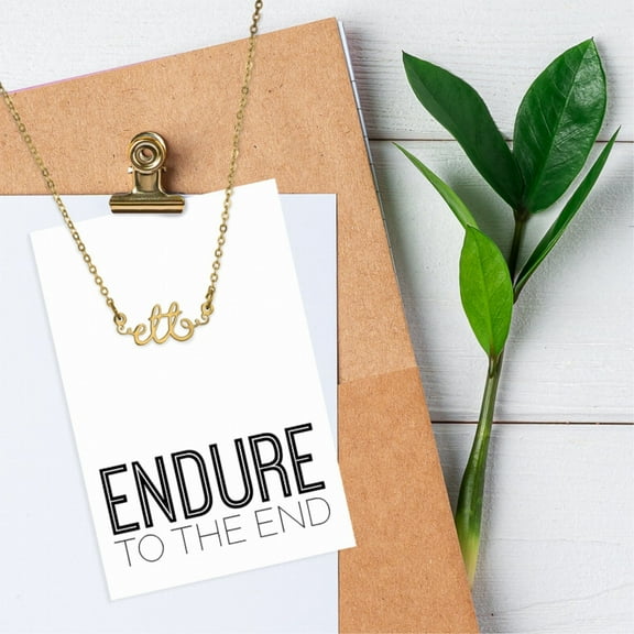 Endure To The End Script Necklace
