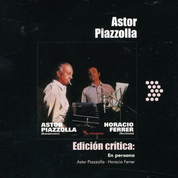 Astor Piazzolla - Edicion Critica: En Persona - Music & Performance - CD