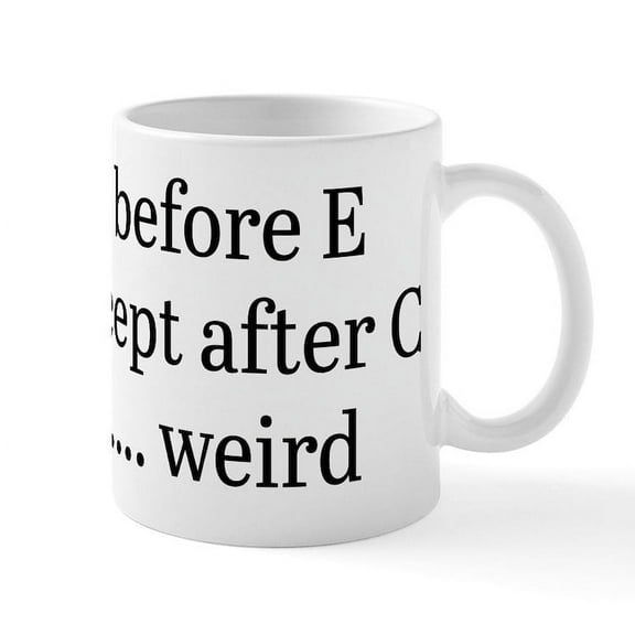 CafePress - I Before E - 11 oz Ceramic Mug - Novelty Coffee Tea Cup