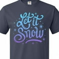 thumbnail image 4 of Inktastic Winter Let It Snow Lettering in Blue with Snowflakes T-Shirt, 4 of 5