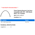 thumbnail image 2 of Power Steering Reservoir Line Hose - Compatible with 1999 - 2005 Mazda Miata 1.8L 4-Cylinder 2000 2001 2002 2003 2004, 2 of 2