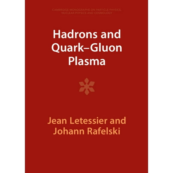 Cambridge Monographs on Particle Physics Hadrons and Quark-Gluon Plasma, Book 18, (Hardcover)