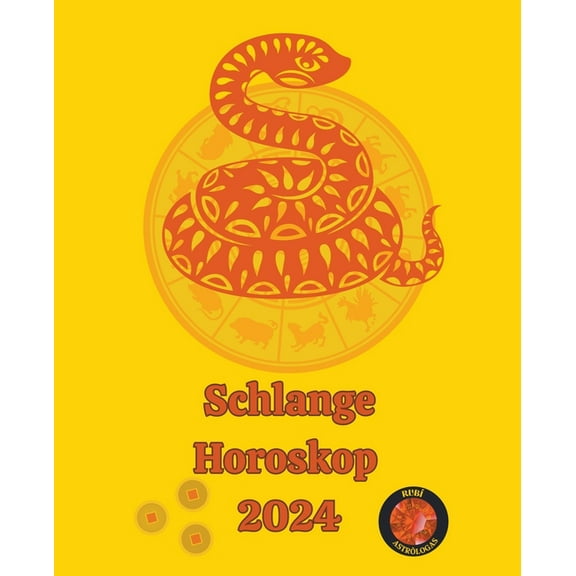 Schlange Horoskop 2024, (Paperback)