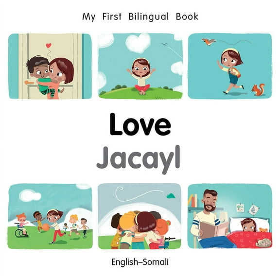 My First Bilingual Book: My First Bilingual Book–Love (English–Somali) (Board book)