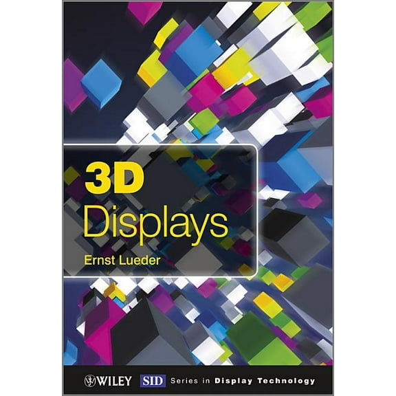Wiley Display Technology 3D Displays, (Hardcover)