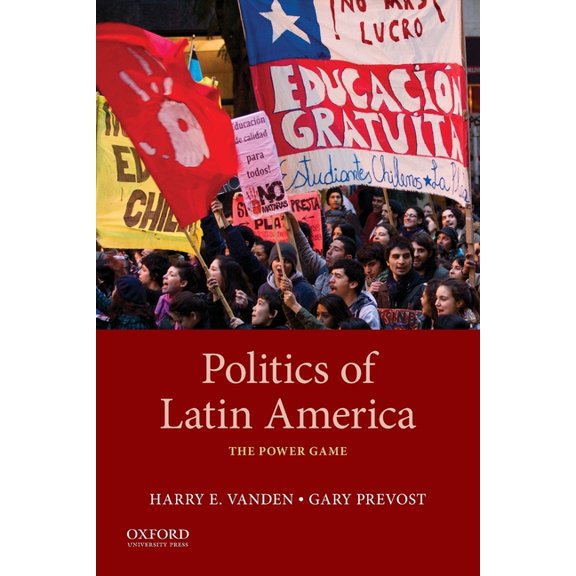 Politics of Latin America: The Power Game, (Paperback)
