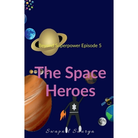 The Space Heroes, (Paperback)