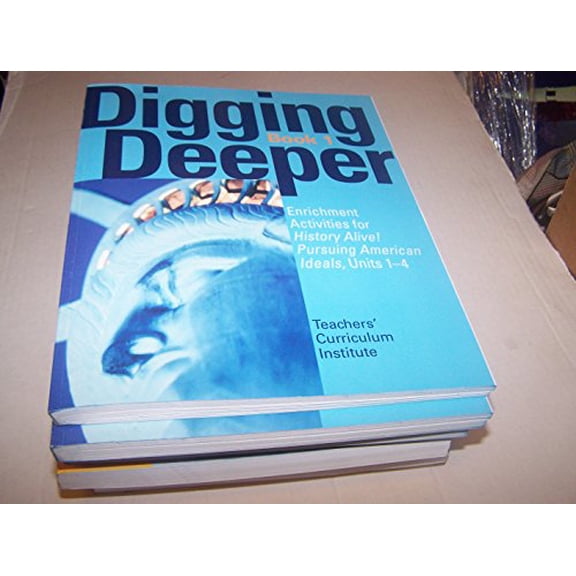 Pre-Owned Digging Deeper Book 1 (Enrichment Activities for History Alive! Pursuing American Ideals, Units 1-4), 9781934534595, 1934534595, Paperback,